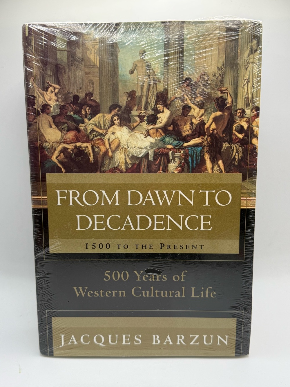 From Dawn to Decadence : 500 Years of Western Cultural Life 1500/Jacques Barzun